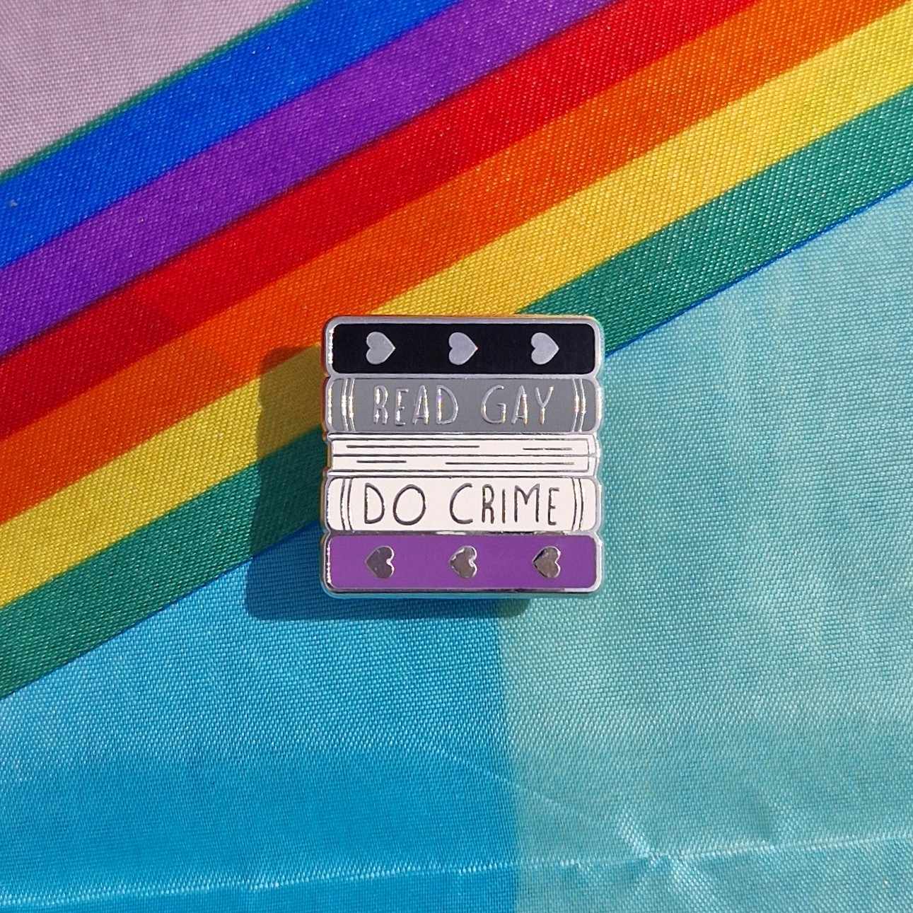 Asexual Read Gay Do Crime Pin