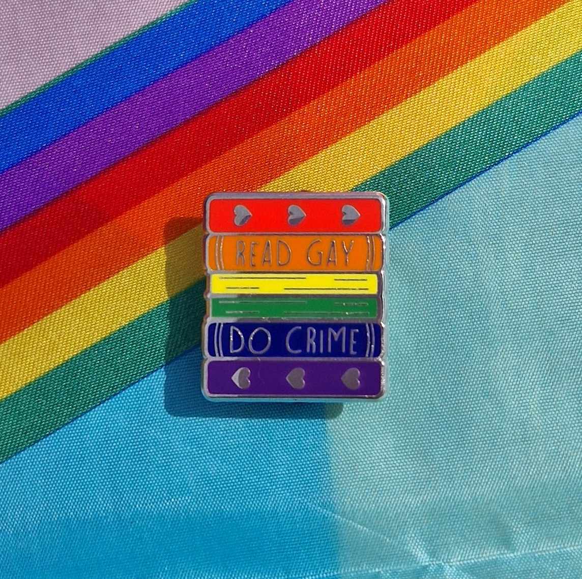 LGBTQ+ Read Gay Do Crime Pin