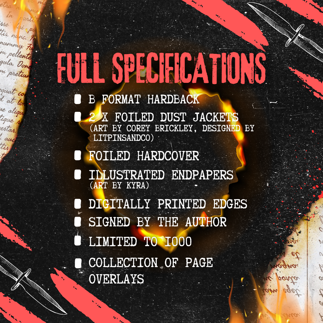 Vengeful Full Specifications Graphic features information of B Format Hardback, 2x Foiled Dustjackets, foiled hardcover, illustrated endpapers, digitally printed edges, signed by author, limited to 1000 and features collection of page overlays.