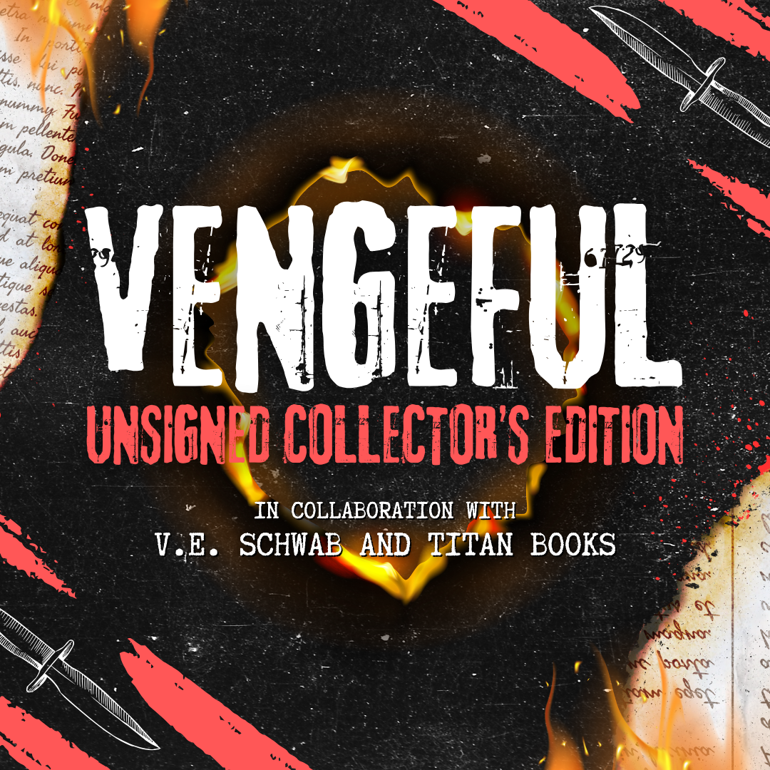 Promotional graphic for the LitPins&Co unsigned collector's edition of Vengeful by V. E. Schwab