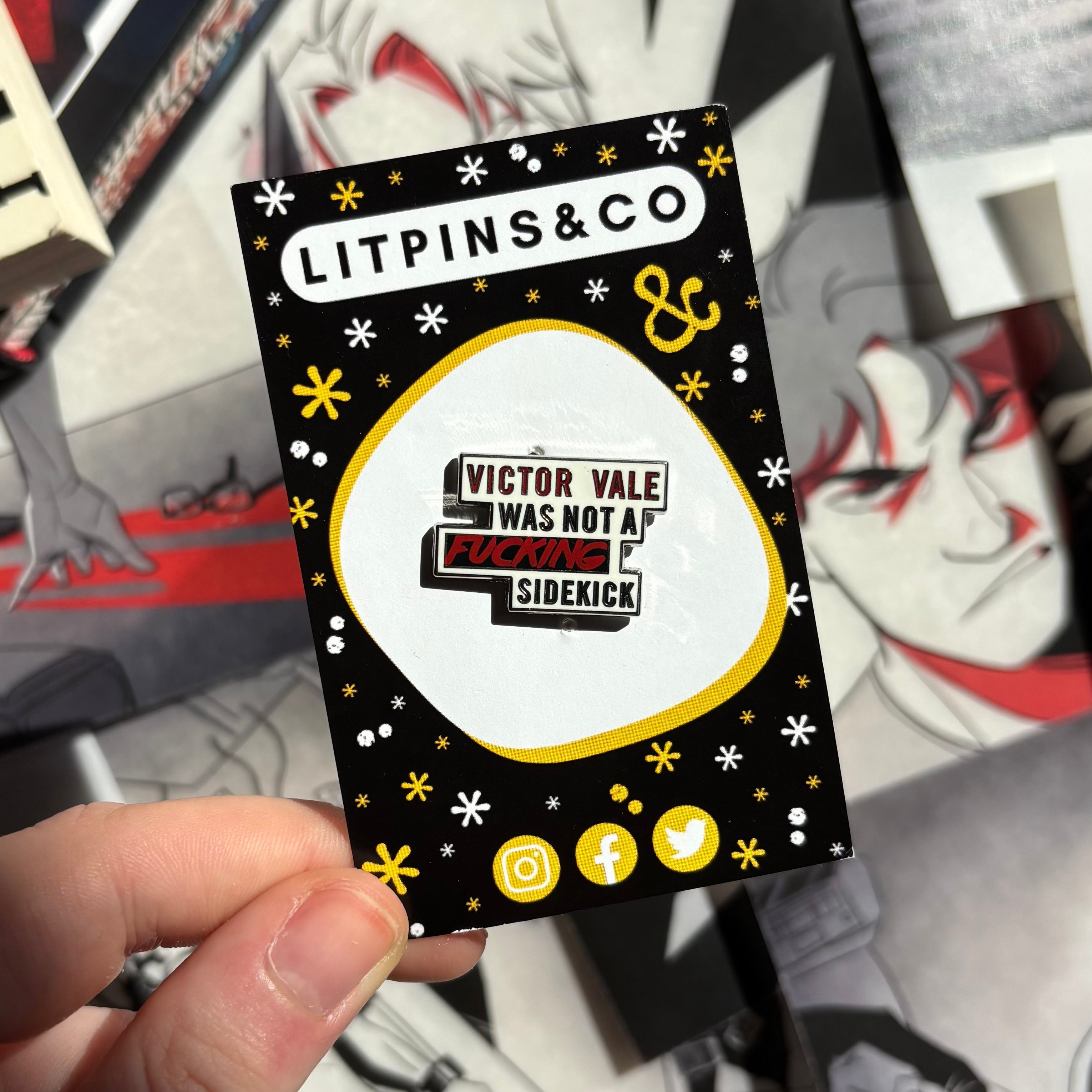 Enamel pin inspired by V.E. Schwab's Vicious, featuring the quote "Victor Vale was not a fucking sidekick"