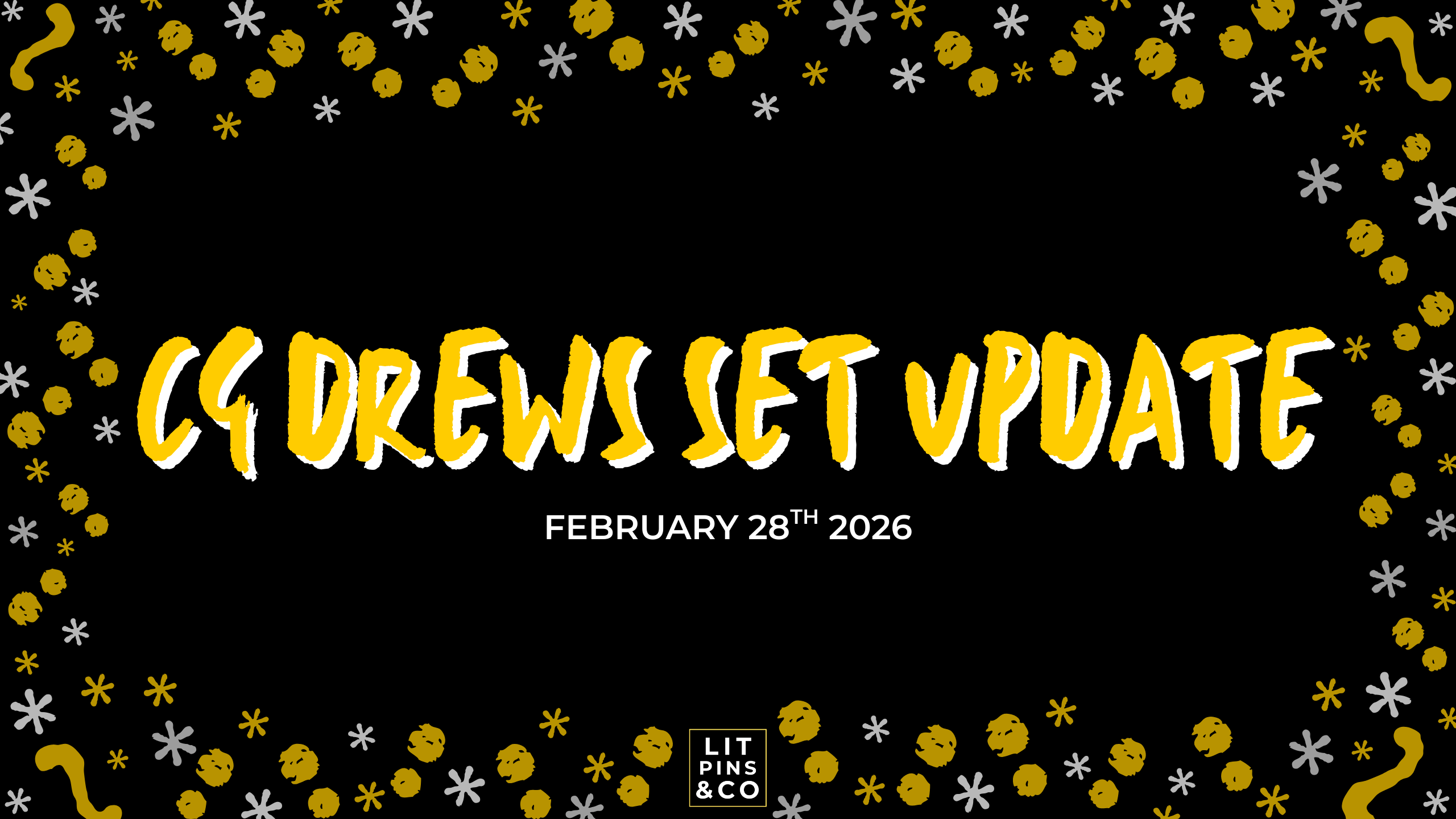 IMPORTANT UPDATE REGARDING OUR CG DREWS SET