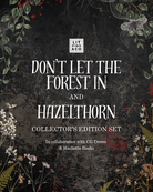 Announcement Graphic for LitPins&Co Don't Let The Forest In and Hazelthorn Collector's Edition Set in collaboration with CG Drews and Hachette Books. 