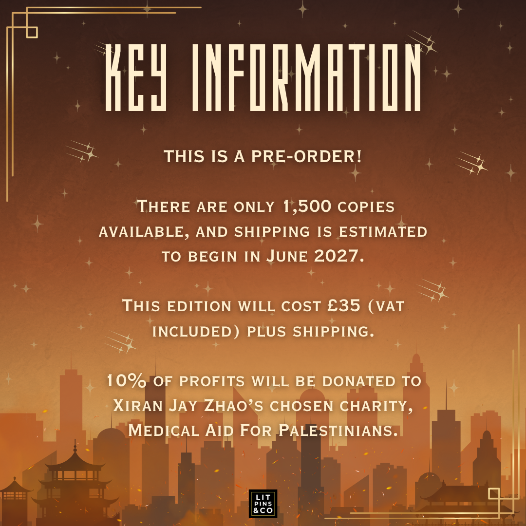 Text reads "Key Information: This is a pre-order! There are only 1,500 copies available, and shipping is estimated to begin in June 2027. This edition will cost £35 (VAT included) plus shipping. 10% of profits will be donated to Xiran Jay Zhao's chosen charity, Medical Aid For Palestinians" on an orange/brown background decorated with a cityscape and stars.