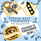 Graphic of the Murder Most Unladylike Pin Collection made in collaboration with Robin Stevens featuring Bun Break, The Wells&Wong Detective Society and Deepdean School for Girls Crest Enamel Pin. 