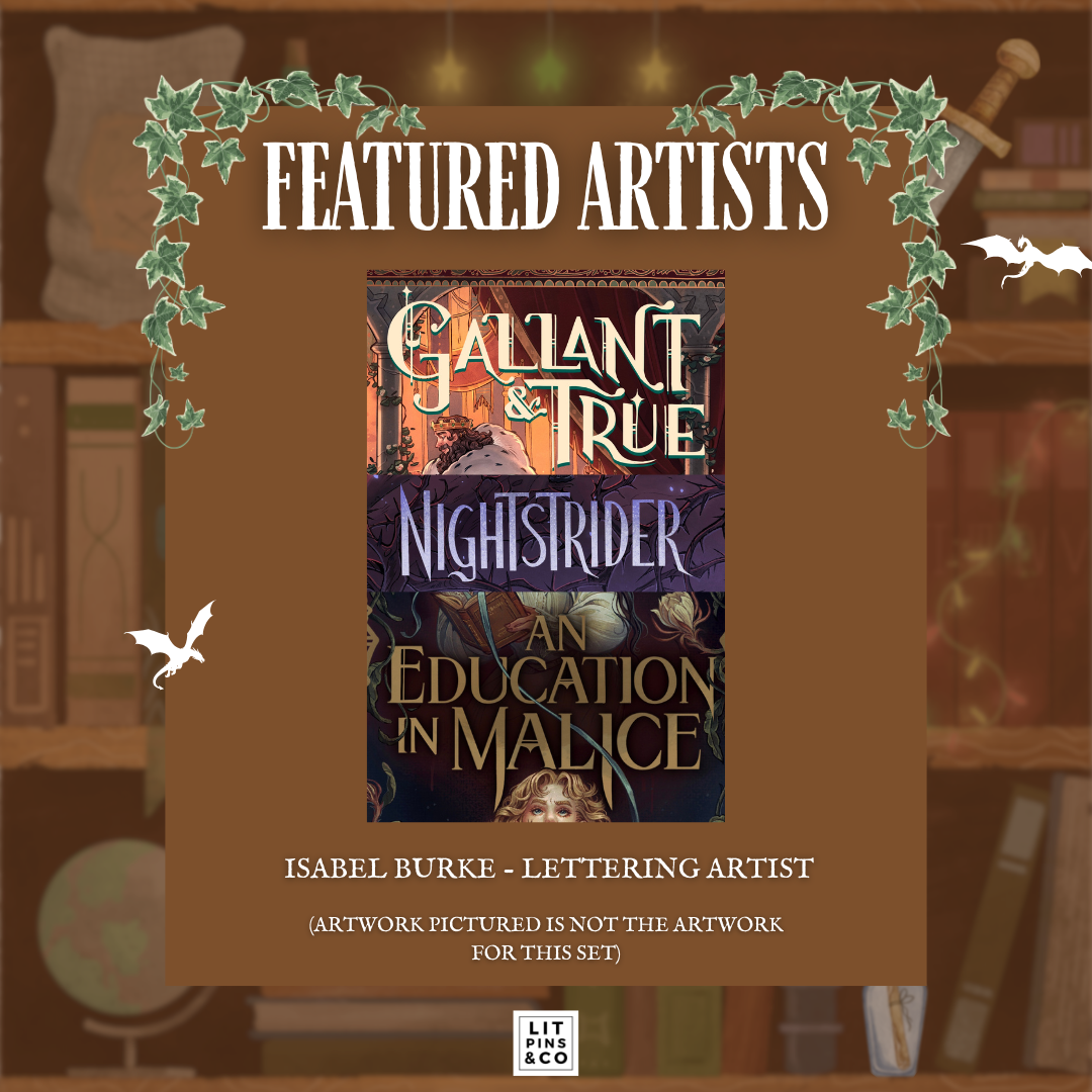 Promotional graphic for LitPins&Co's special edition set of the Tomes and Tea series showcasing the work of lettering artist Isabel Burke. Artwork by Isabel is pictured against a brown bookshelf background.