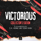 Victorious Collector's Edition book cover featuring a distressed black background with large white 'VICTORIOUS' text, red 'COLLECTOR'S EDITION' text, and red torn-paper accents. Smaller text reads 'IN COLLABORATION WITH V.E Schwab and Titan Books.