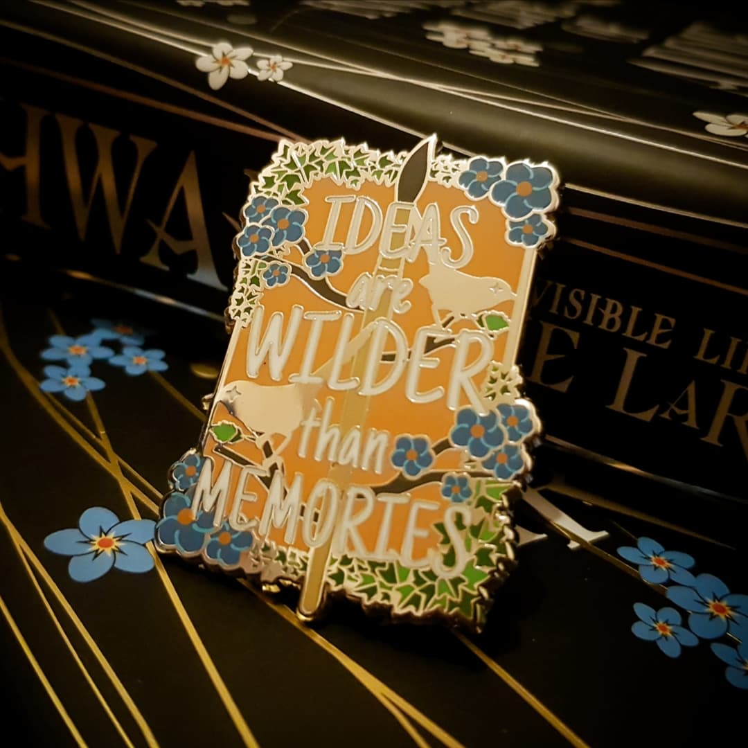 Ideas Are Wilder Than Memories Enamel Pin inspired by The Invisible Life of Addie LaRue by V.E Schwab