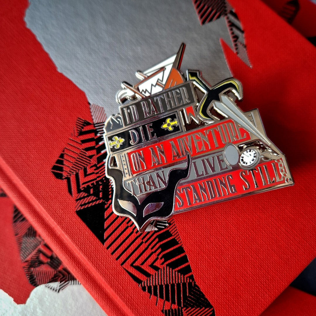 A Darker Shade of Magic Story Stack Enamel Pin: I&#39;d Rather Die On An Adventure than Live Standing Still