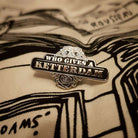 Who Gives A Ketterdam Six of Crows Enamel Pin